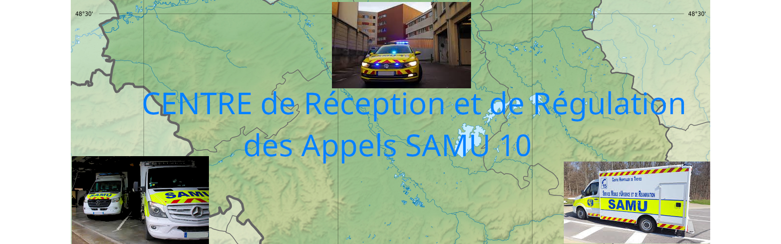 Centre de Traitement de l’Alerte Centre de Traitement de l'Alerte Aube -SAMU 10